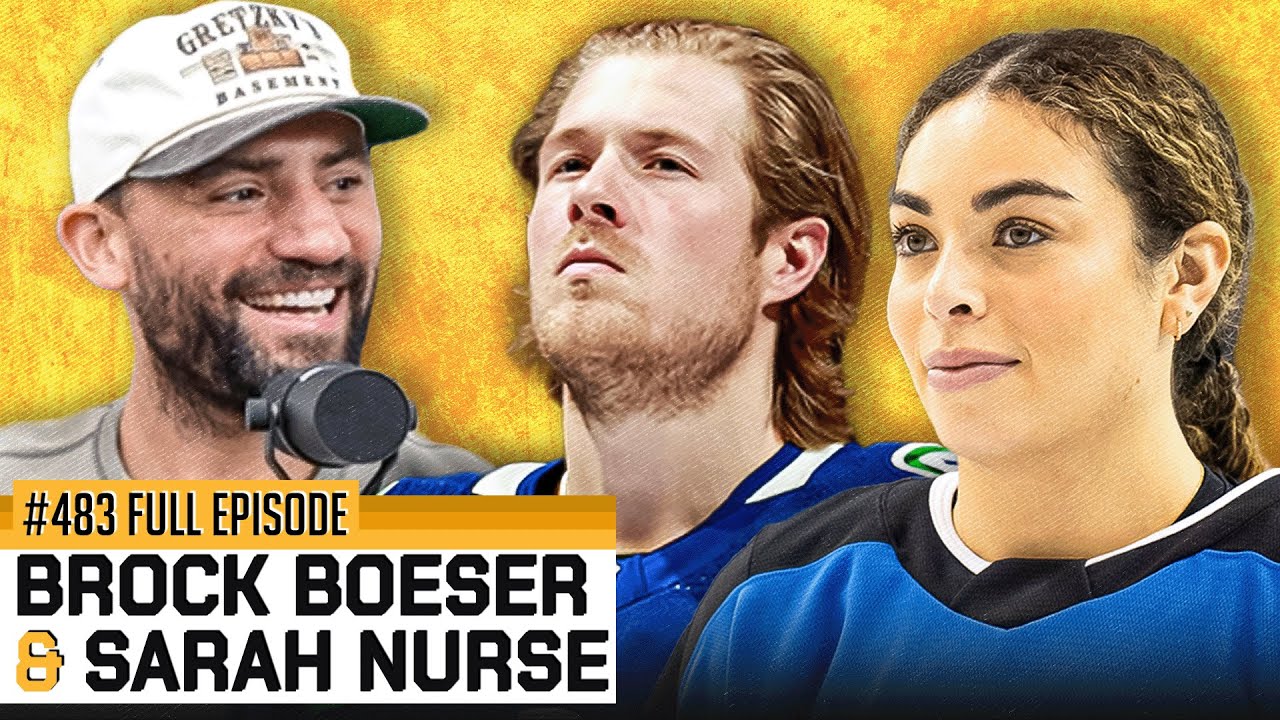 Brock Boeser & Sarah Nurse Let It Fly From Gretzkys Basement - Episode 483