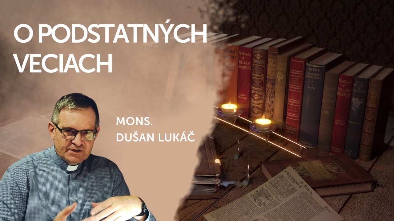 O PODSTATNÝCH VECIACH | V ŠKOLE DUCHA