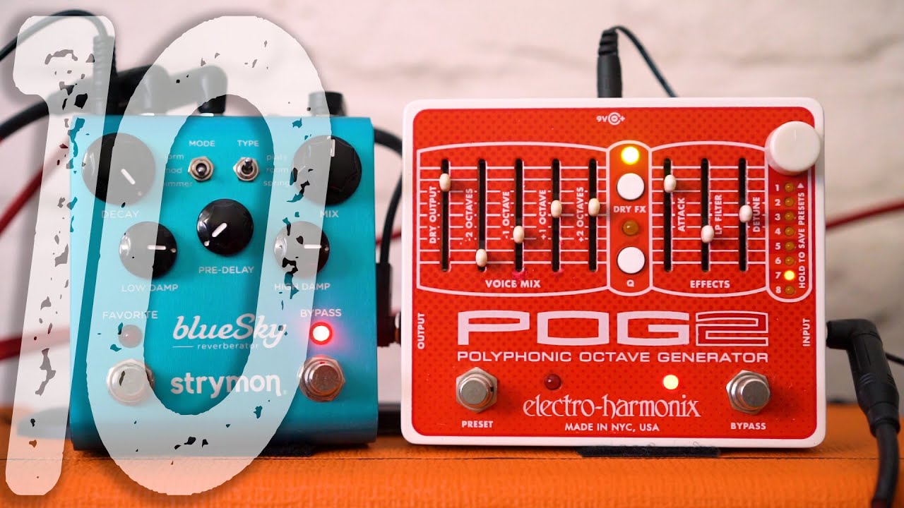 10 Amazing Ambient Sounds | STRYMON blueSky + EHX POG2