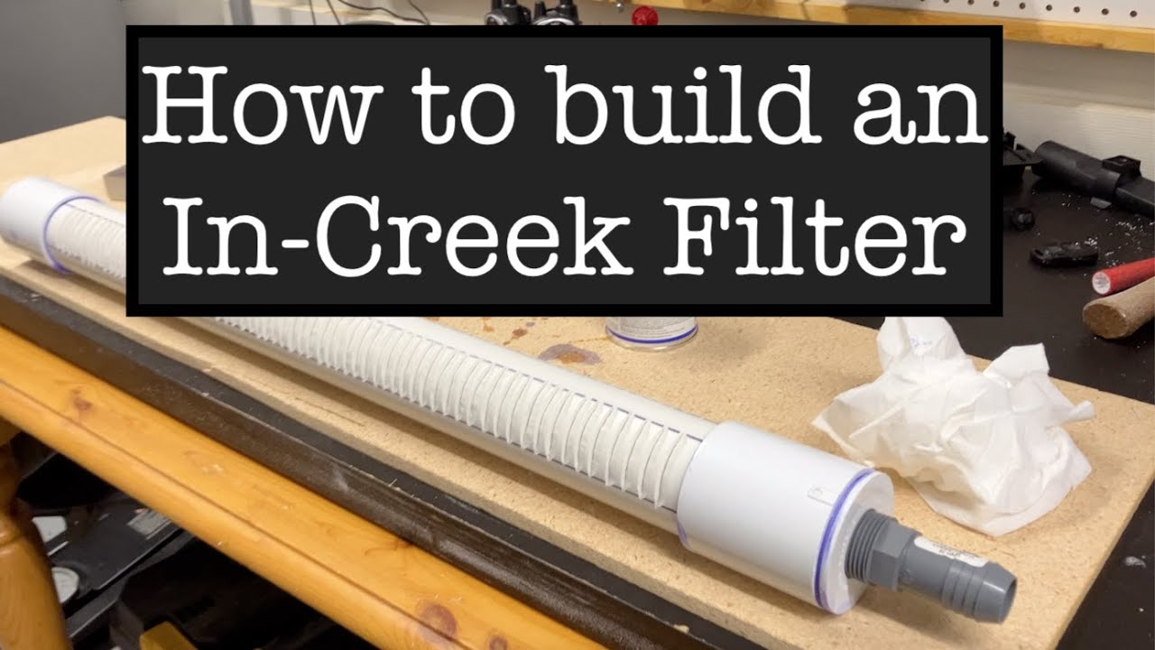 DIY Gravity Fed Creek Water Collection Filter on a Budget