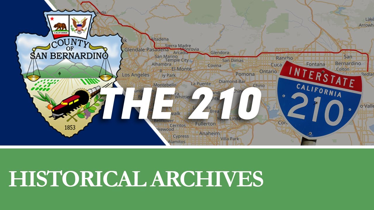 History of the CA-210 Freeway