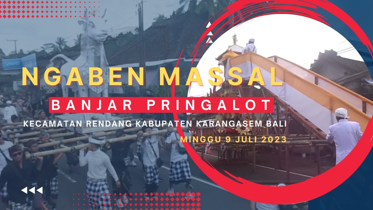 NGABEN MASSAL BANJAR PRINGALOT KECAMATAN RENDANG KABUPATEN KARANGASEM BALI