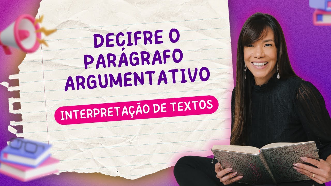 ✍️ Domine o Parágrafo Argumentativo: Dicas para interpretação de textos em concurso