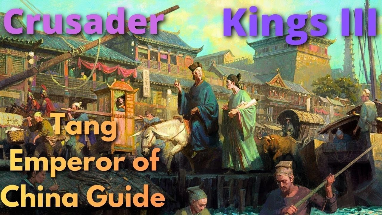 Tips and Tricks on how to survive as the Tang Chinese Emperor! - CK3 In-Depth Guide