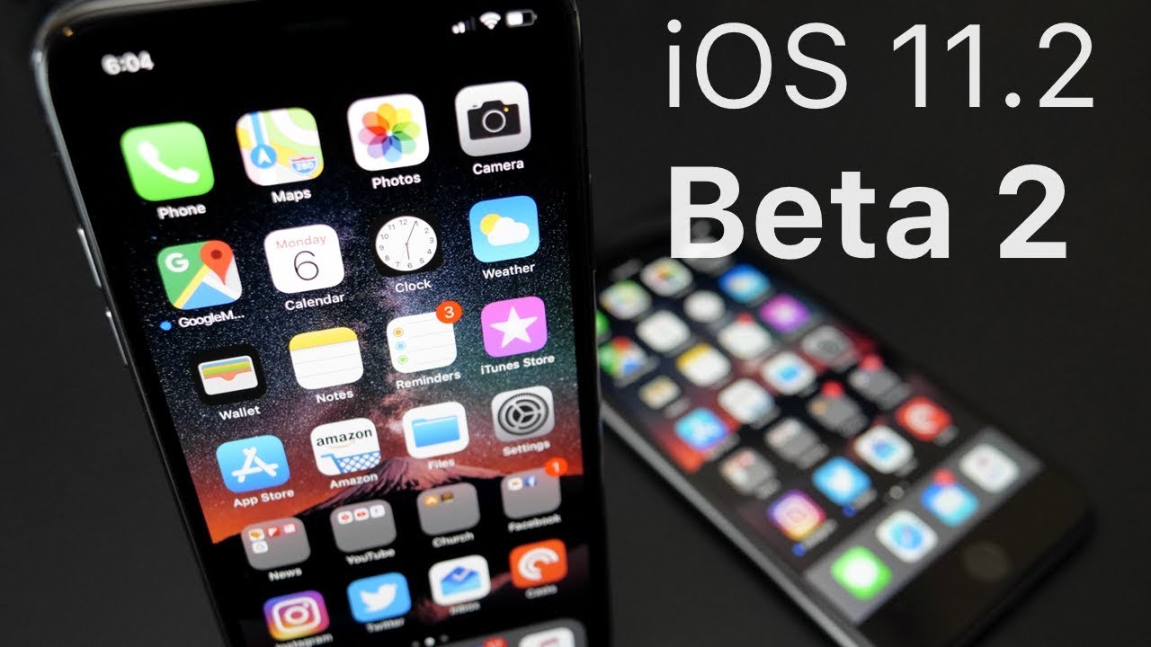 iOS 11.2 Beta 2 - Now Out for All The Rest