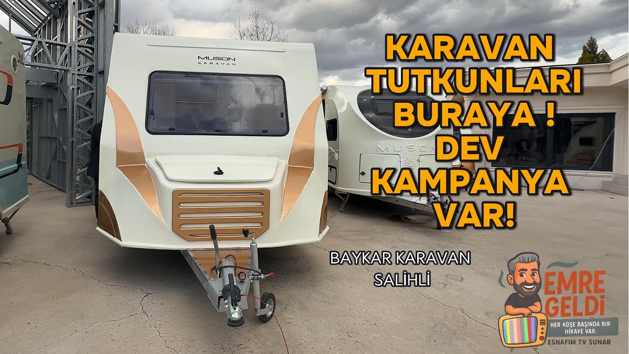 EMRE GELDİ - BAYKAR KARAVAN - SALİHLİ (Manisa)