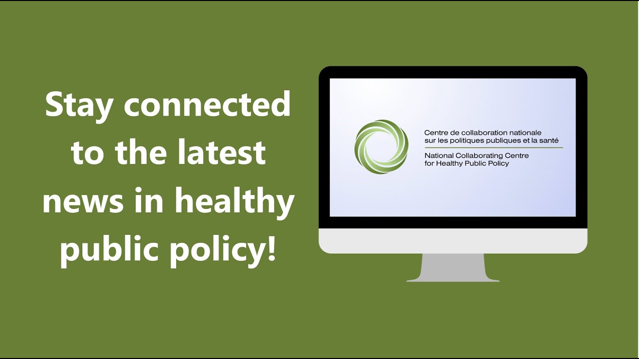 Stay connected to the latest news in healthy public policy!