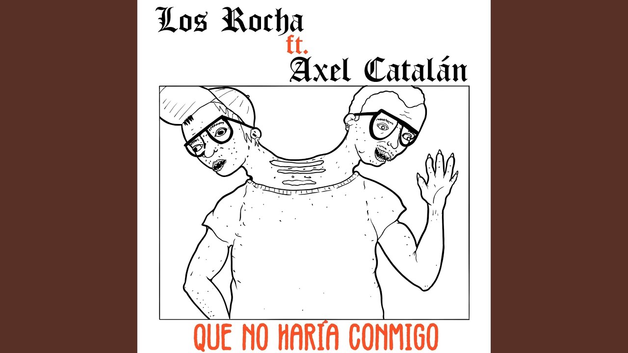 Que No Haría Conmigo (feat. Axel Catalán)