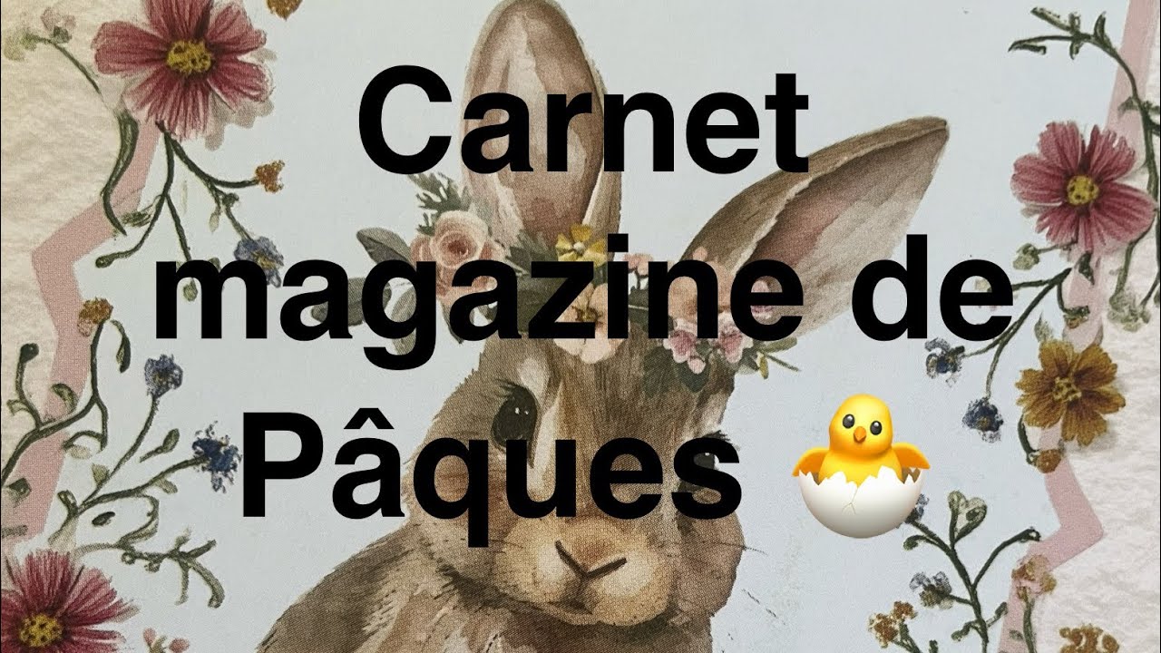 Ma passion… Carnet magazine de Pâques 🐣 vous me suivez ??😉