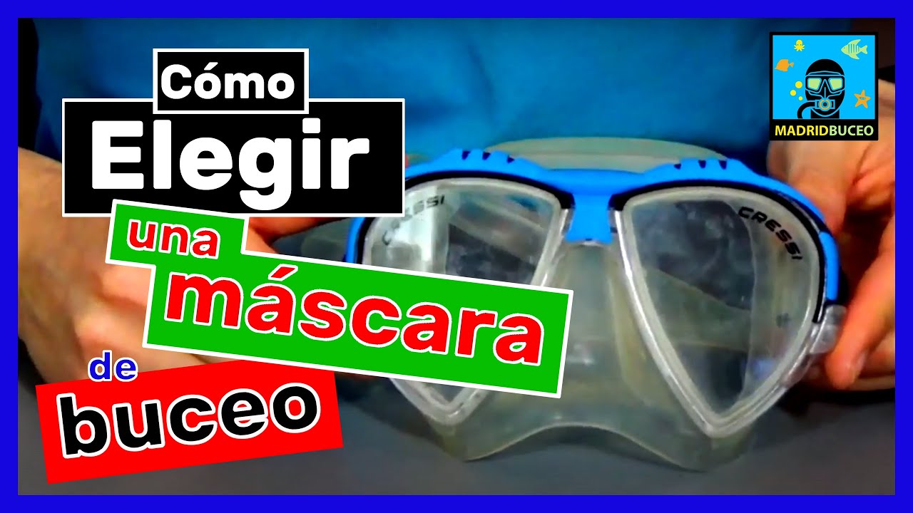 ¿Cómo elegir una máscara de buceo?