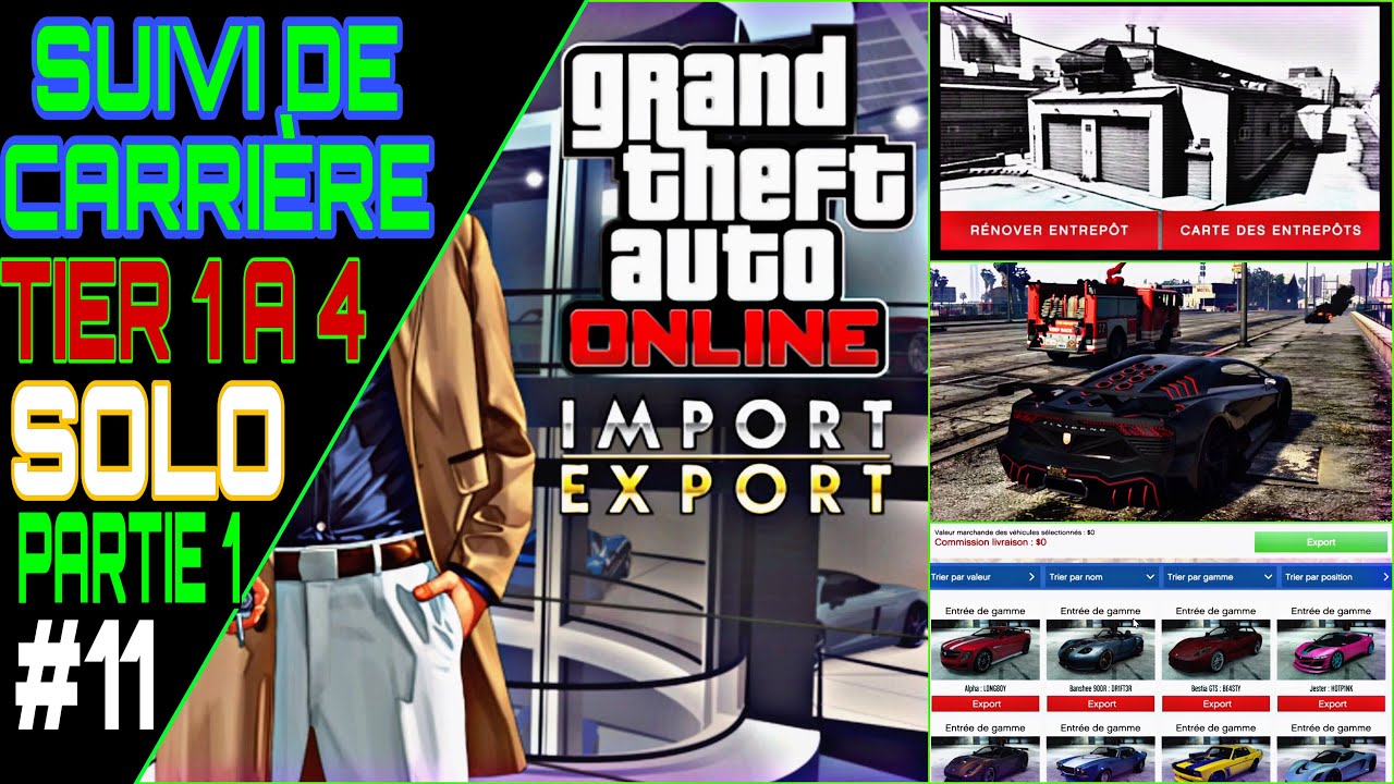 TGS CARRIÈRE - L’IMPORT - EXPORT / SOLO PALIER 1 A 4 / Partie 1 _ EP#11 SUR GTA ONLINE