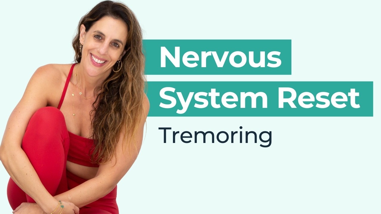 Emotional Release – Tremoring Practice to Support Your Nervous System