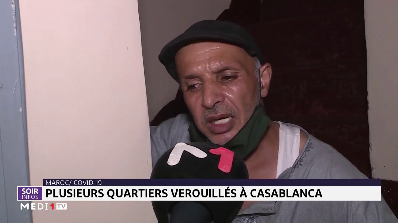 Maroc/ Covid-19: plusieurs quartiers verrouill&eacute;s &agrave; Casablanca