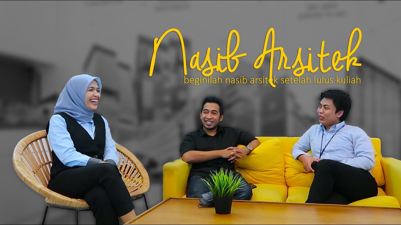 #ngobrolBareng | BEGINI NASIB ARSITEK SETELAH LULUS KULIAH w/ ANKY + KUNTO - PART 1