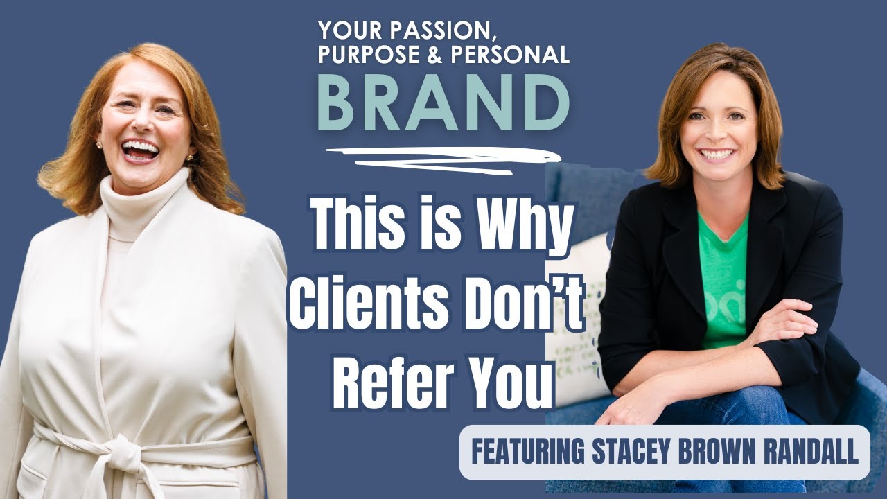 Referrals Without Asking? Here’s How to Become Instantly Referable with Stacey Brown Randall