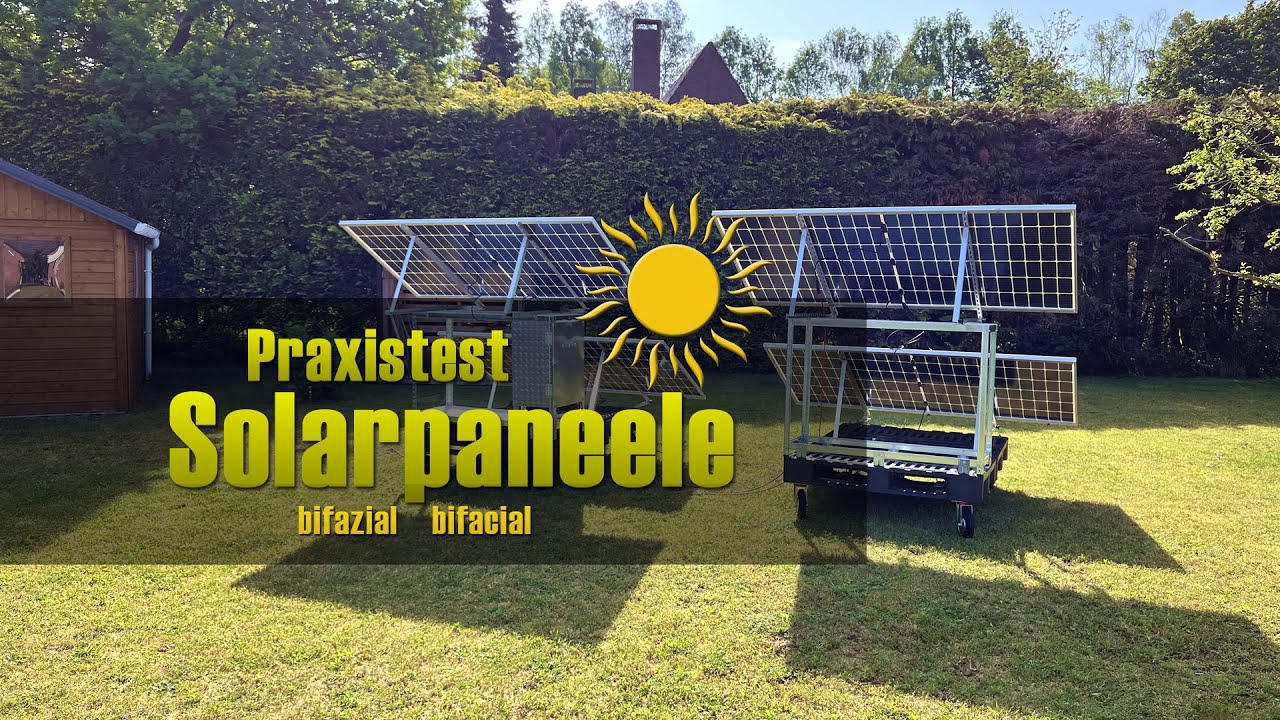 Praxistest: Bifaziale (bifacial) Solarpaneele (Solarmodule) im Alltagseinsatz