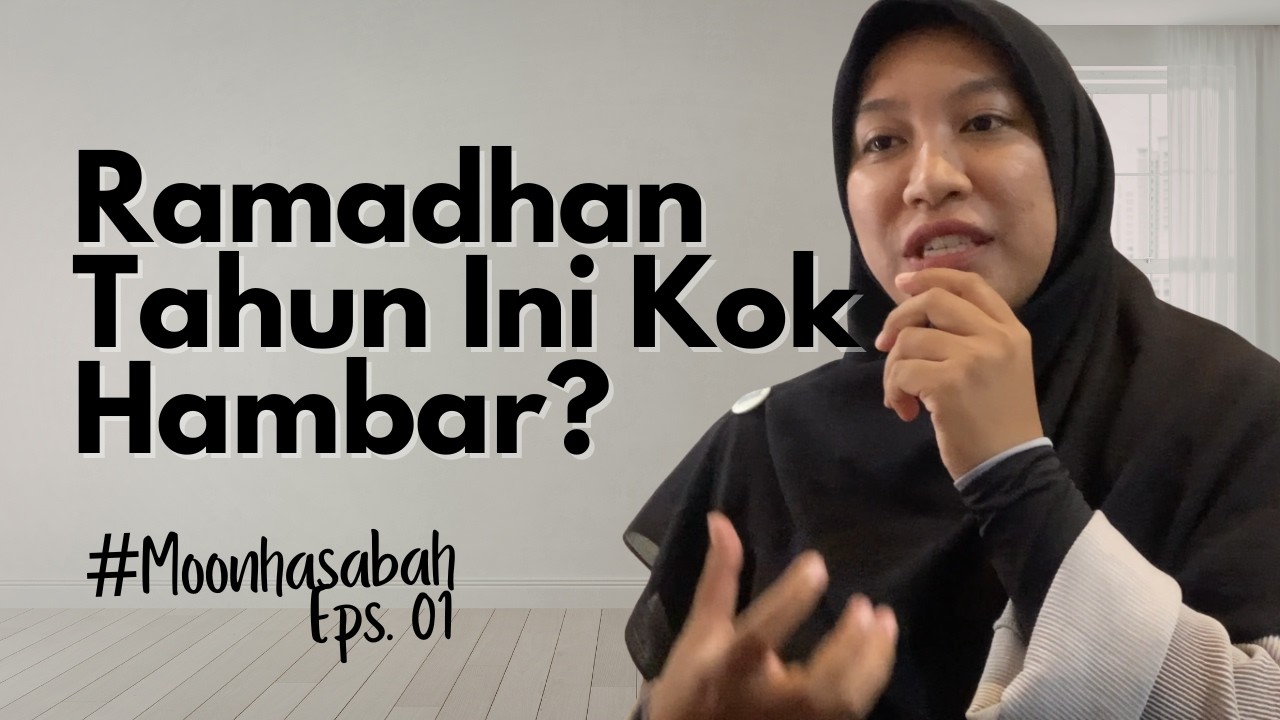 Kok Aku Gak Excited Menyambut Ramadhan? - #Moonhasabah Eps. 01