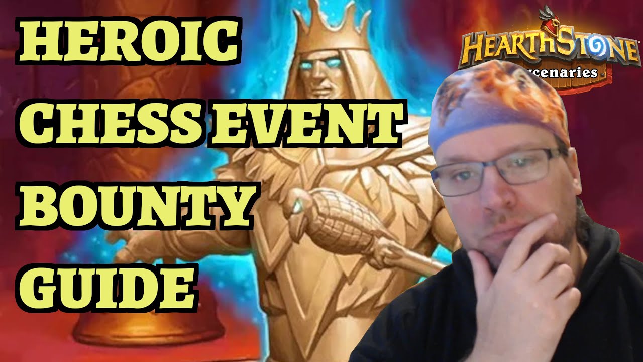 Heroic Chess Event Bounty Guide - Darkmoon Troupe - Hearthstone Mercenaries