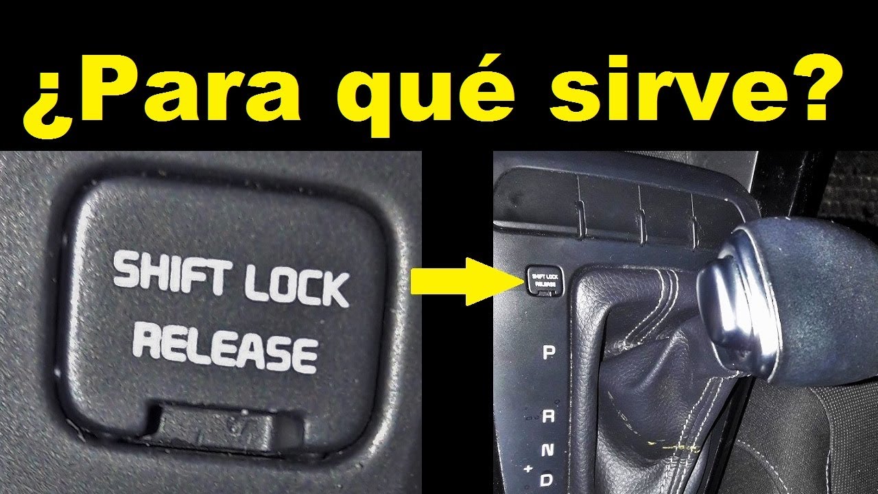 Destrabar Caja de Cambios Automática. Liberar Caja de Cambios. SHIFT LOCK RELEASE. PARA QUÉ SIRVE?