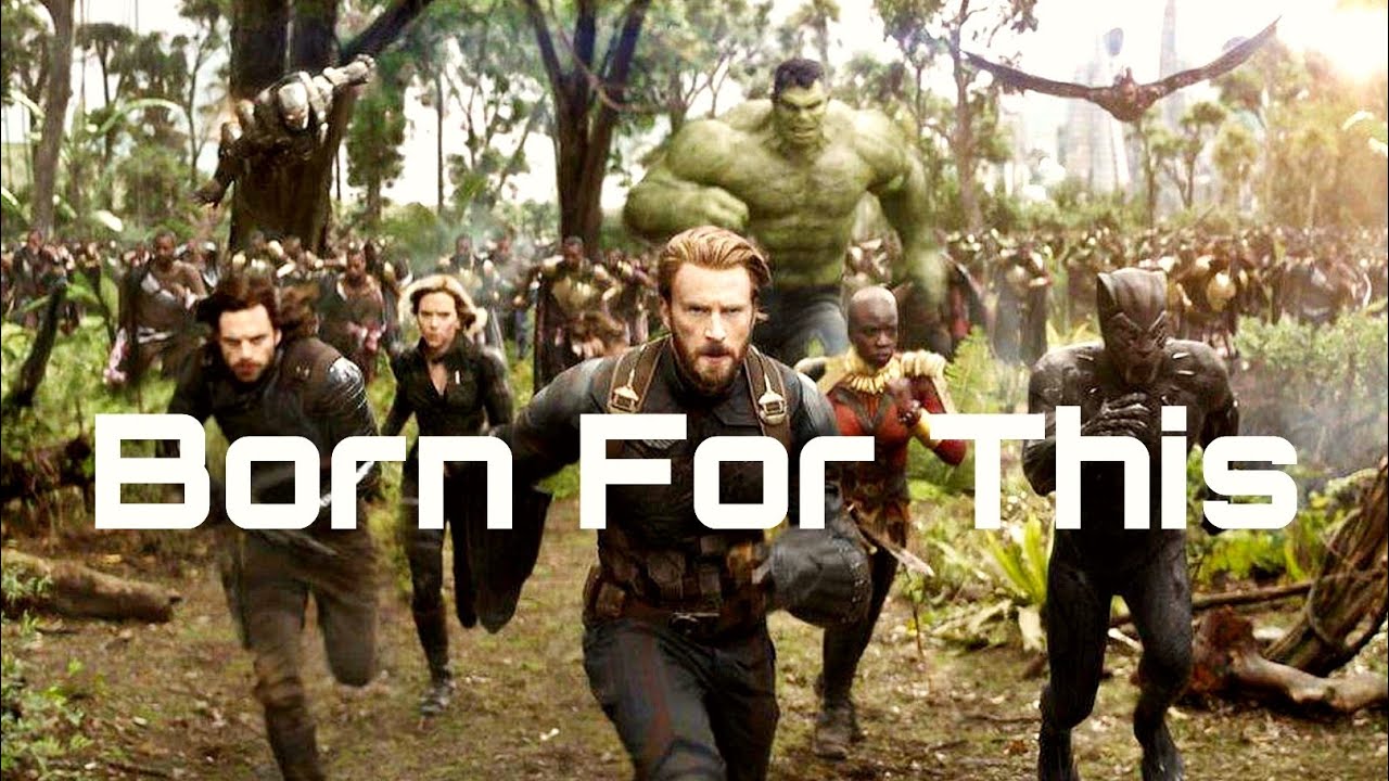 Marvel || Infinity war || Born For This