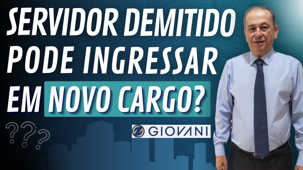 Servidor demitido pode ingressar em novo cargo?