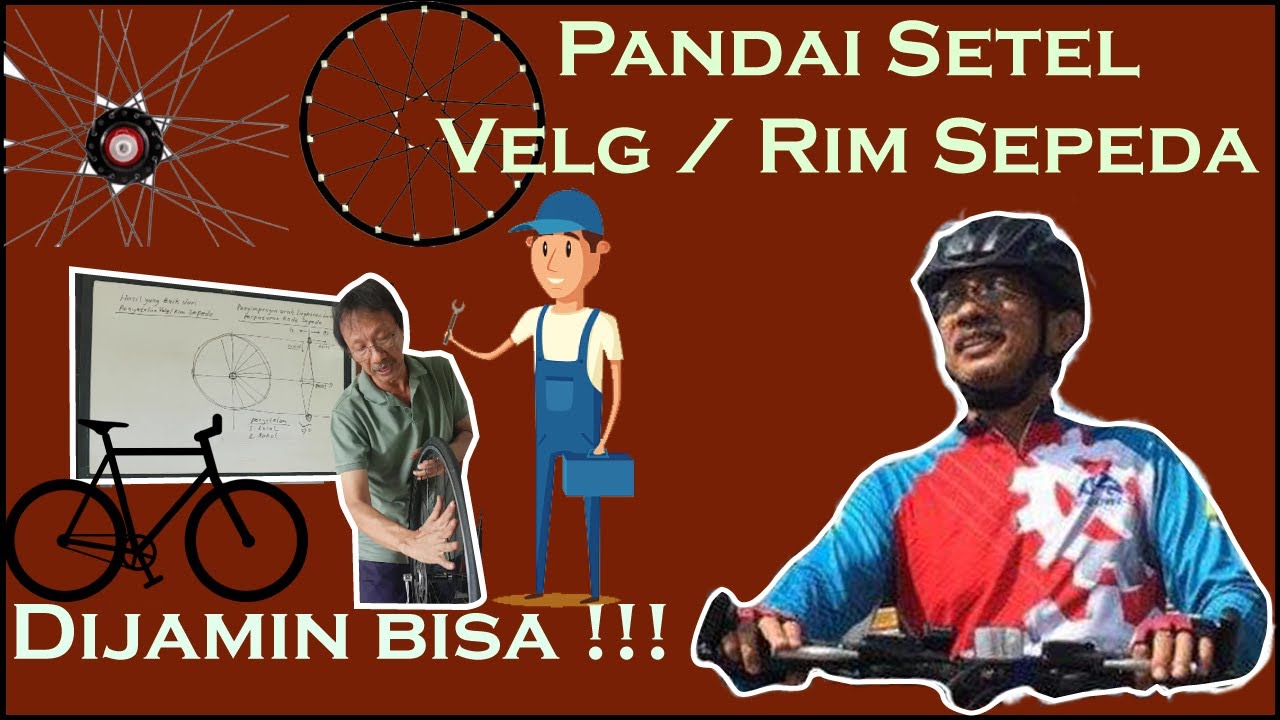 Pandai Setel Velg / Rim Sepeda ( Dijamin bisa ! )