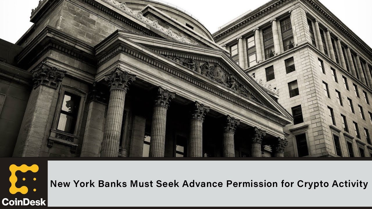 New York Banks Must Seek Advance Permission for Crypto Activity: Regulator