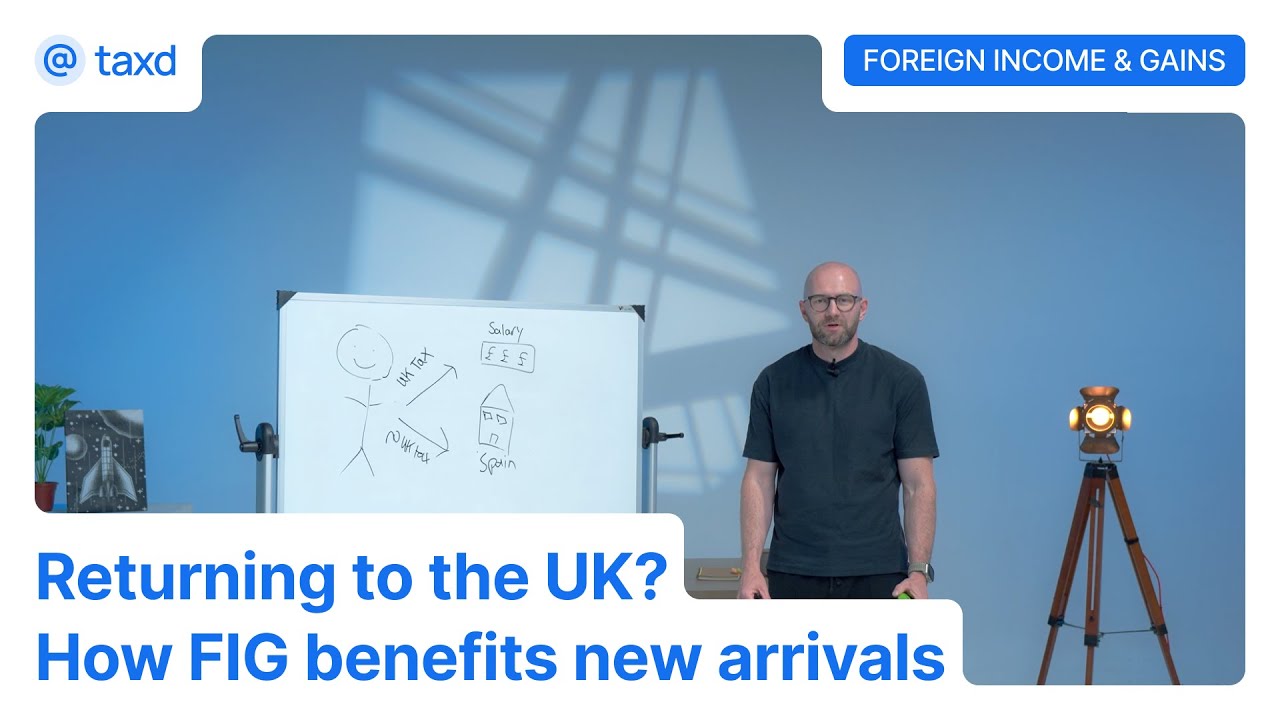 UK Tax for New Arrivals: Understanding the FIG Regime