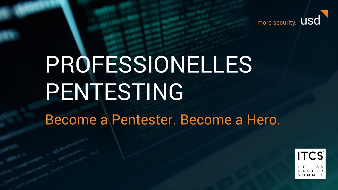 Become a Pentester. Become a Hero. ITCS 2024 Tech Talk Aufzeichnung