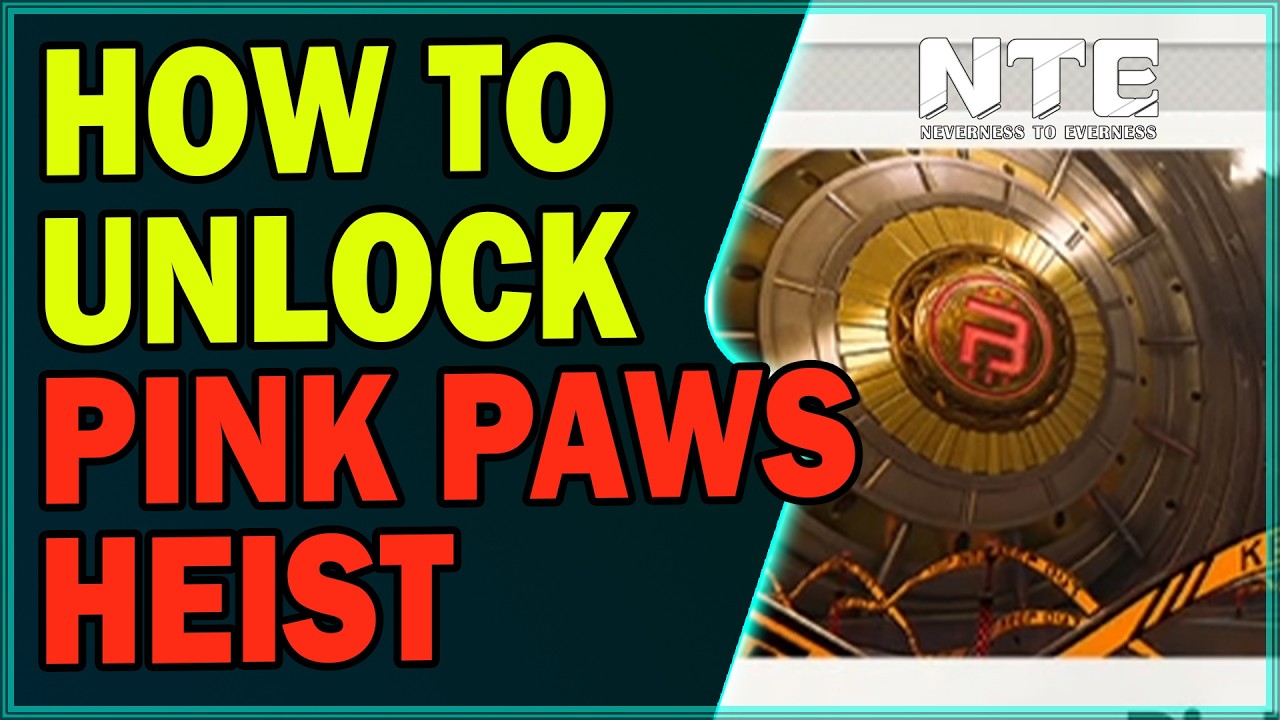 How to Unlock Heist in NTE | Neverness to Everness Guide