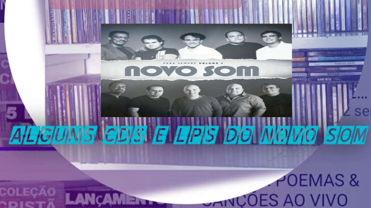 ALGUNS CDS DO NOVO SOM (AGORA SÓ FALTA UM) 