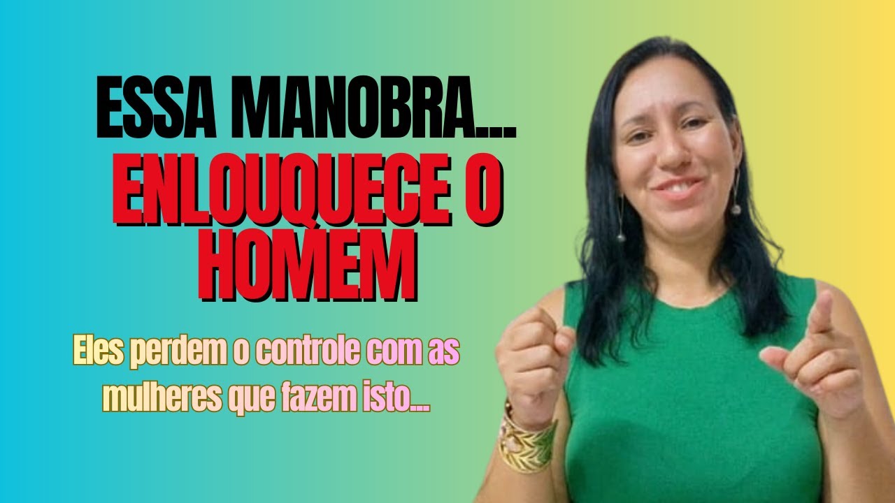 O Homem Enlouquece...| Eles perdem o controle com as mulheres que fazem isto