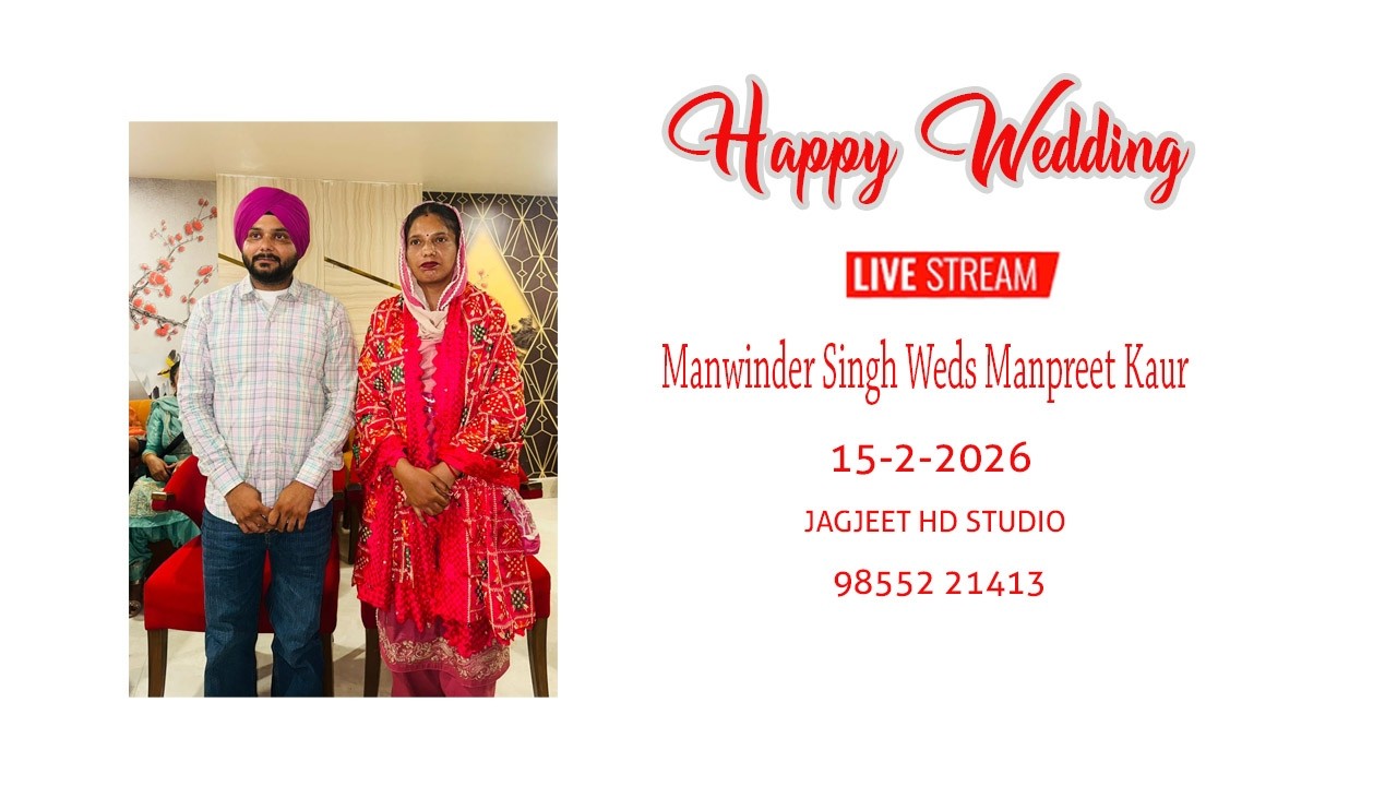 LIVE [ WEDDING ]  Manwinder Singh Weds Manpreet Kaur