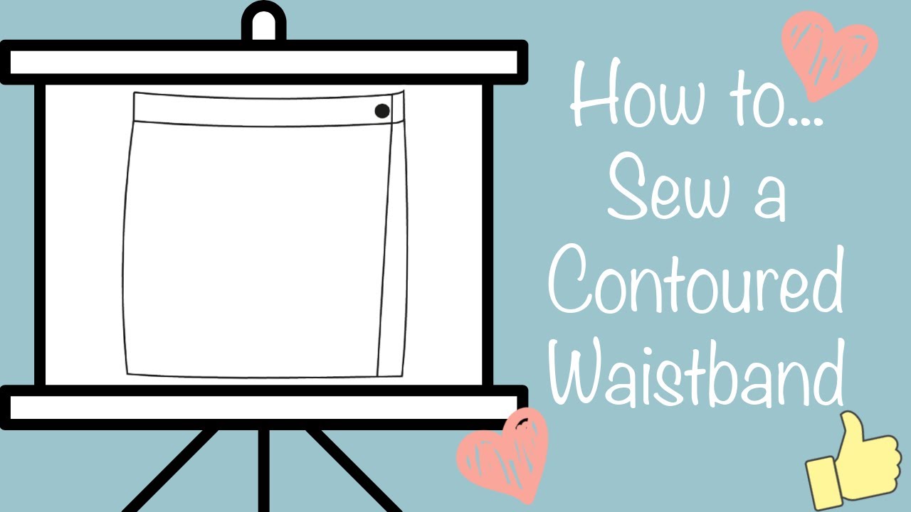 Sewing a Contoured Waistband - How to Video.