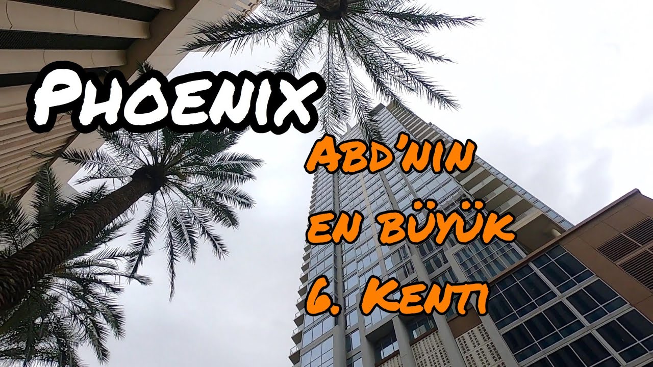 PHOENIX DOWN TOWN | Amerika Serüveni
