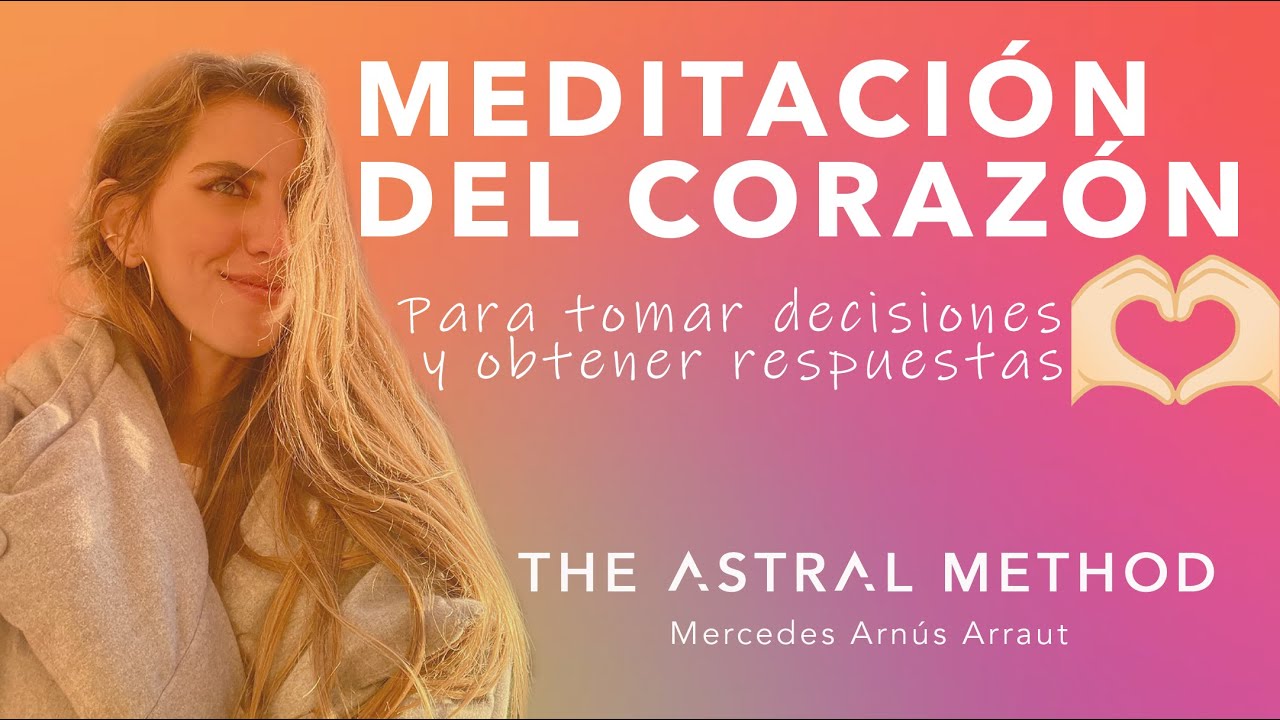 💕MEDITACIÓN DEL CORAZÓN💕 (Especial para tomar decisiones)