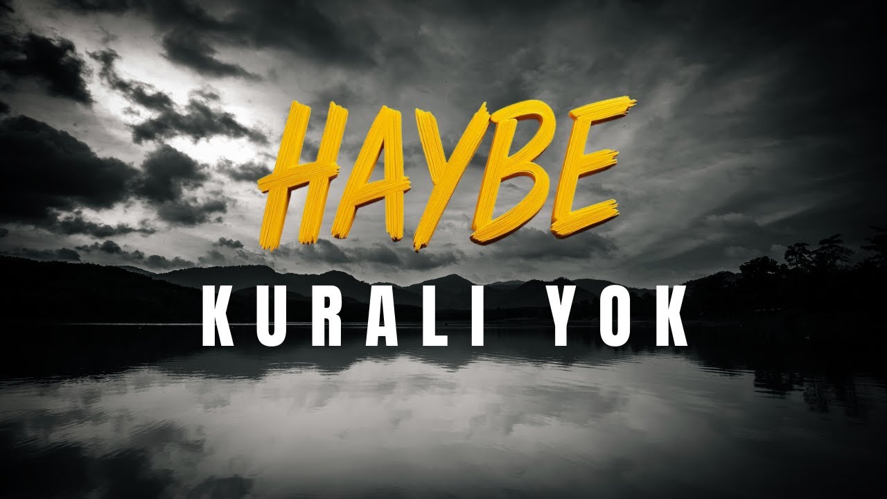 Haybe - Kuralı Yok