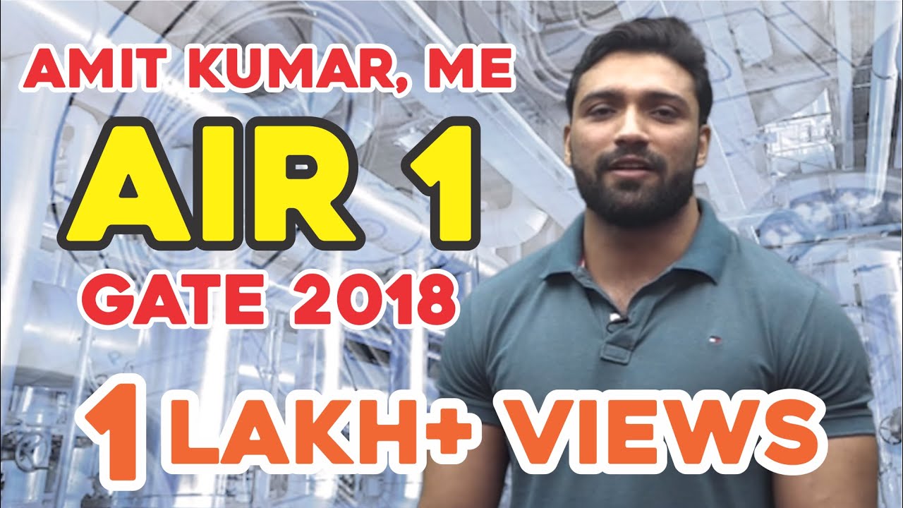 AMIT KUMAR, ME, AIR 1, GATE 2018