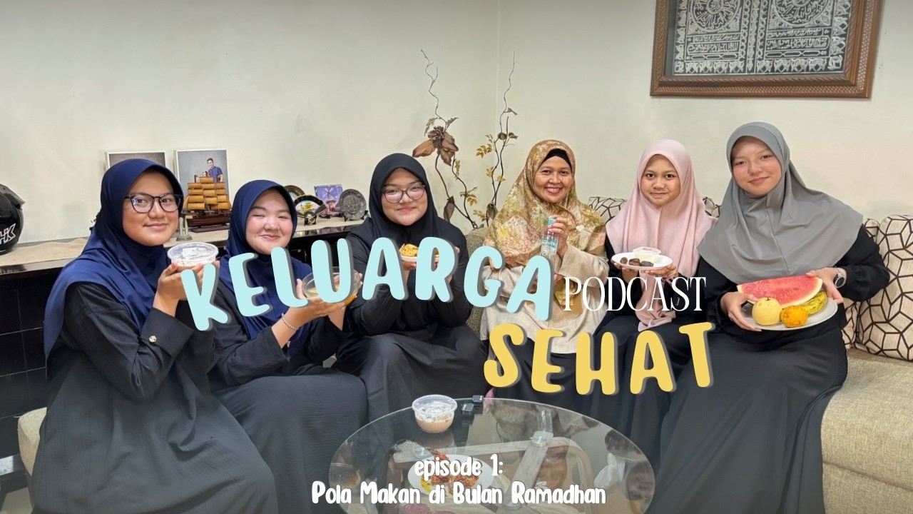 Podcast Keluarga Sehat | Eps. 1 - Pola Makan di Bulan Ramadhan
