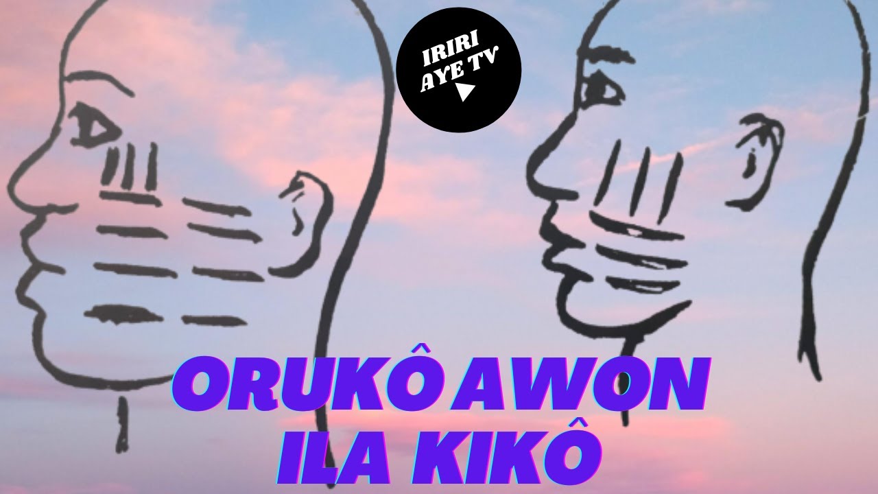 ORUKO AWON ILA KIKO