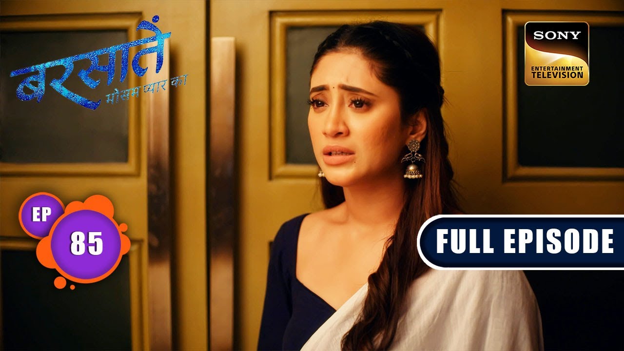 नई जिंदगी की शुरुआत | Barsatein - Mausam Pyaar Ka | Ep 85 | Full Episode | 3 Nov 2023