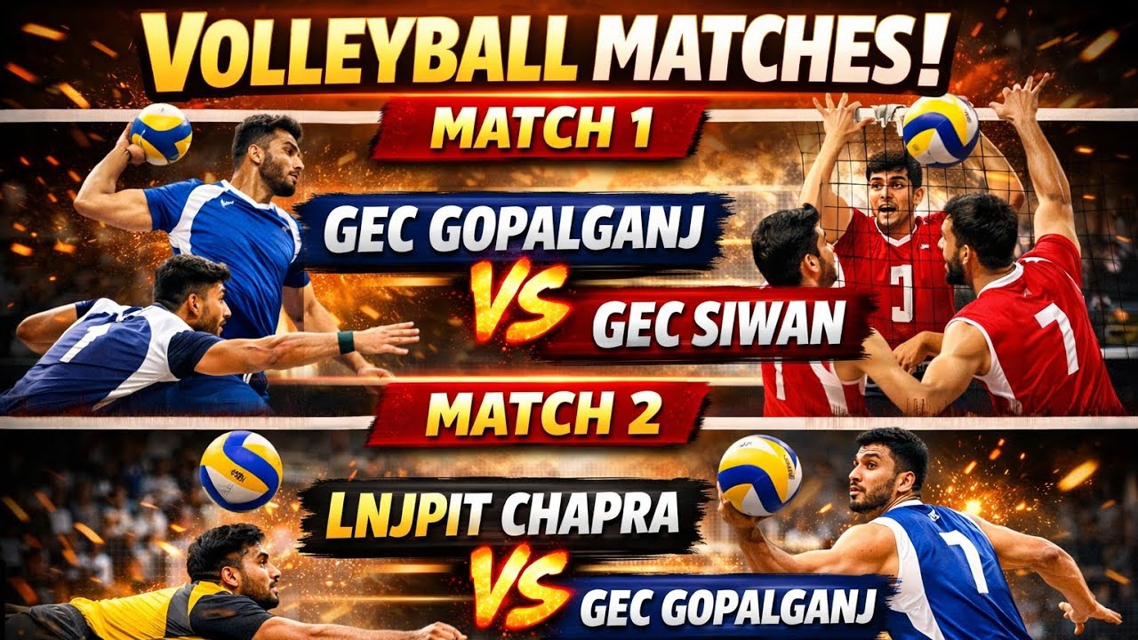 Thrilling Volleyball Matches | GEC Gopalganj vs GEC Siwan & LNJPIT Chapra vs GEC Gopalganj 🏐🔥