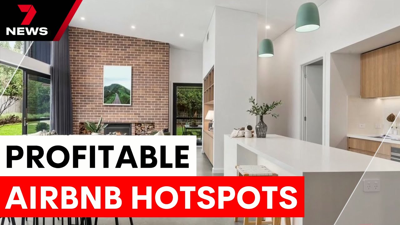 The most profitable Airbnb investments in Australia | 7NEWS