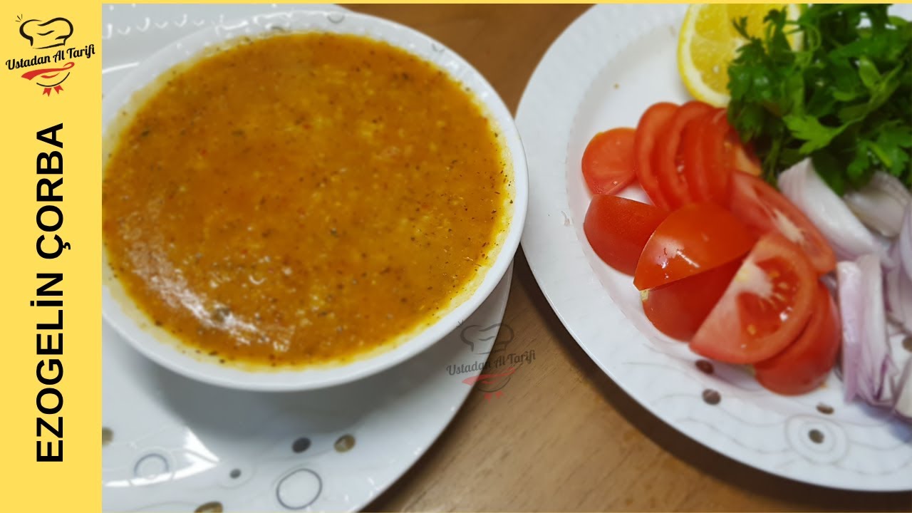 Ezo Gelin Çorbası Nasıl Yapılır? Kolay ve Lezzetli Tarif!