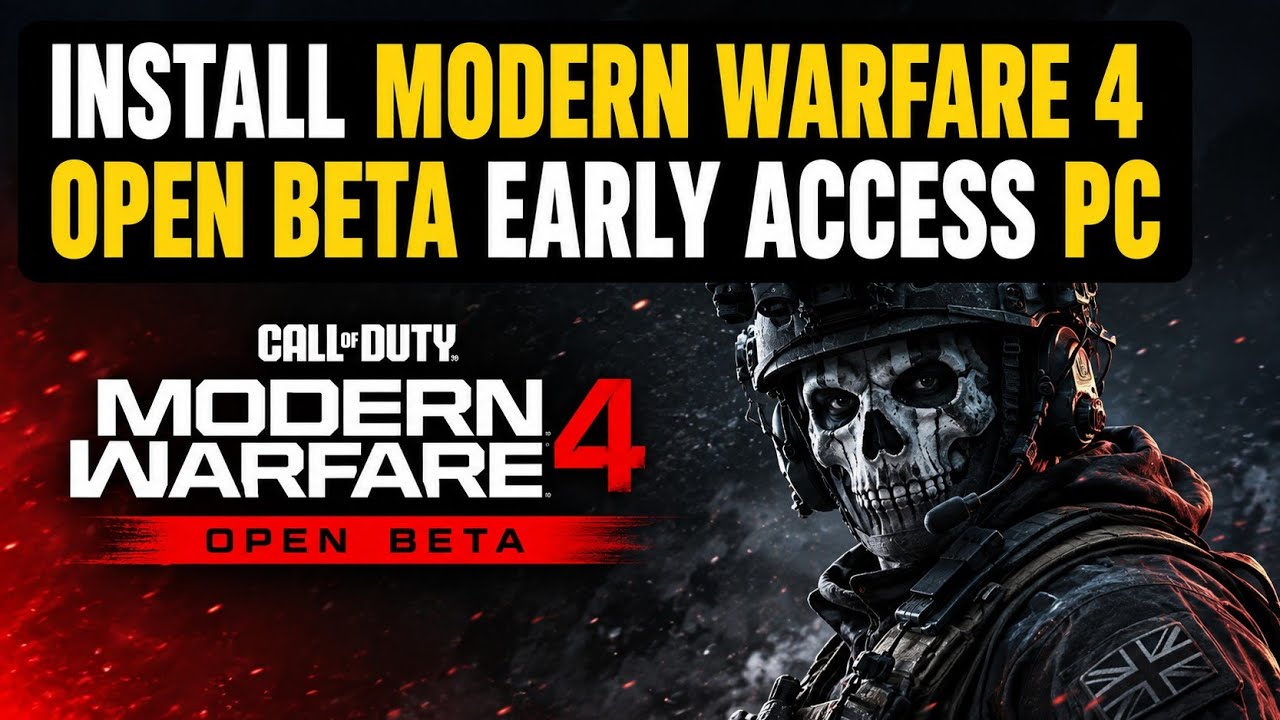 How To Install Modern Warfare 4 Open Beta Early Access PC -Pre Order Users