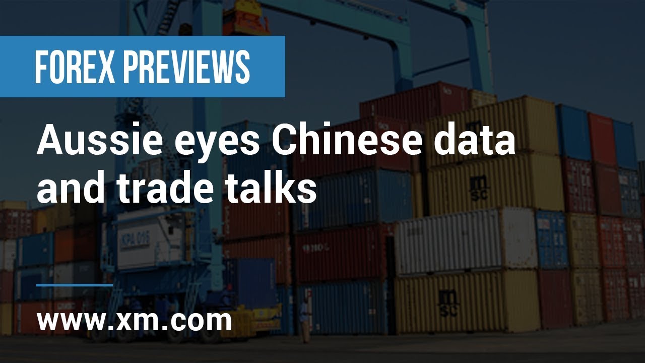 Forex Previews: 14/02/2019 - Aussie eyes Chinese data and trade talks