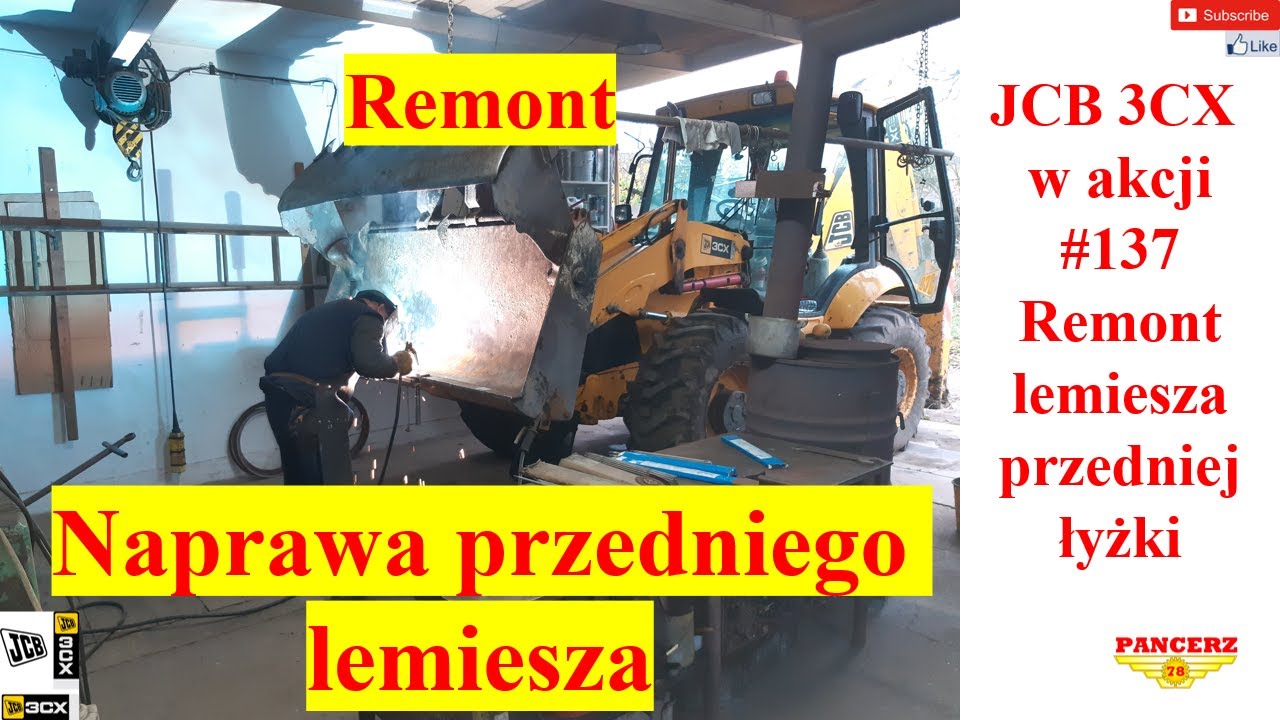 JCB 3CX w akcji. #137 Remont. Naprawa przedniego lemiesza łyżki