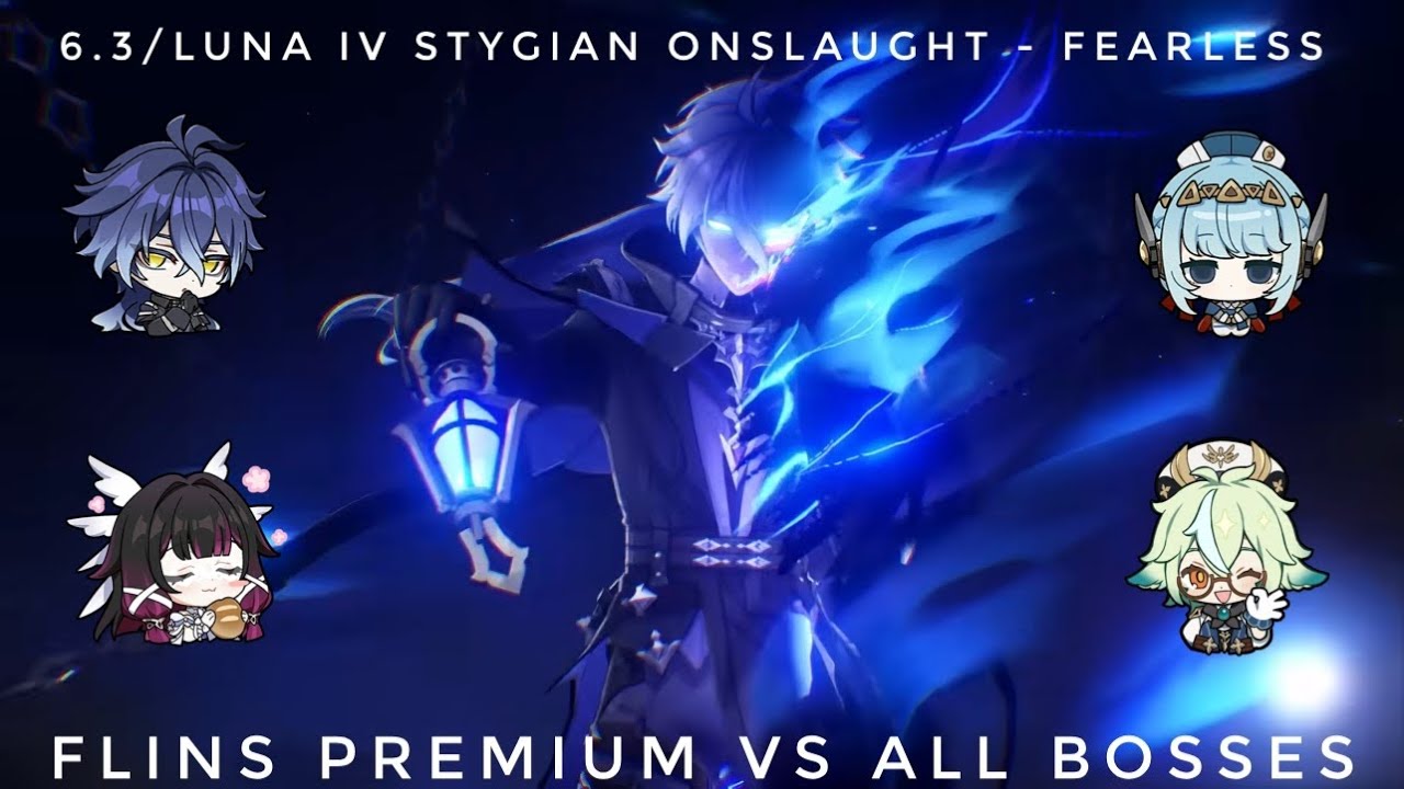 6.3/Luna IV Stygian Onslaught - Fearless: C4R1 Flins Premium vs All Bosses