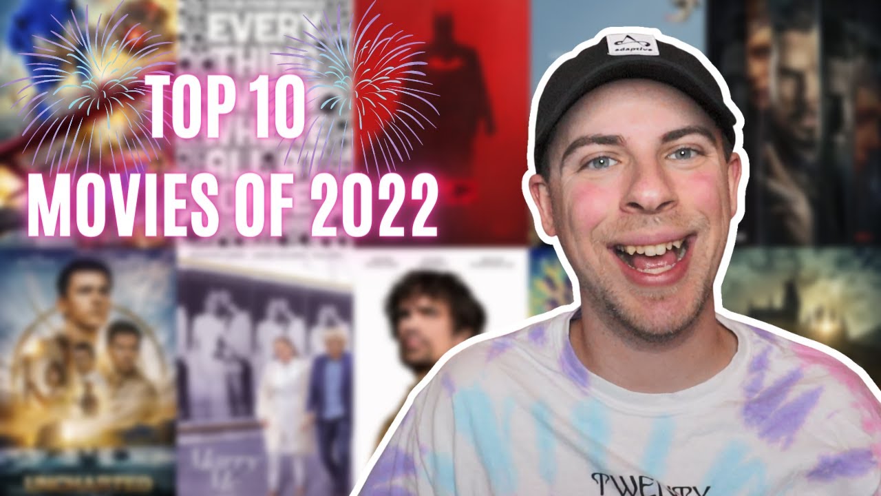 TOP 10 MOVIES OF 2022