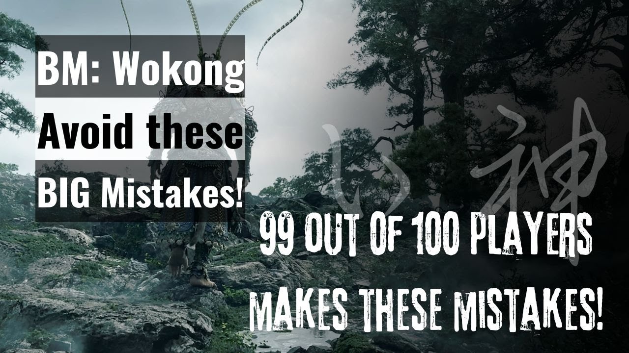 Black Myth Wukong - Biggest Mistakes Everyone Makes